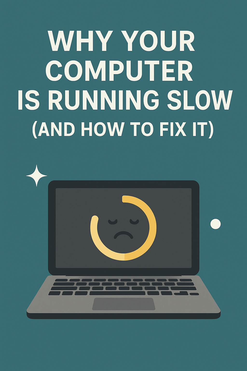 Why-Your-Computer-is-Running-Slow-And-How-to-Fix-It